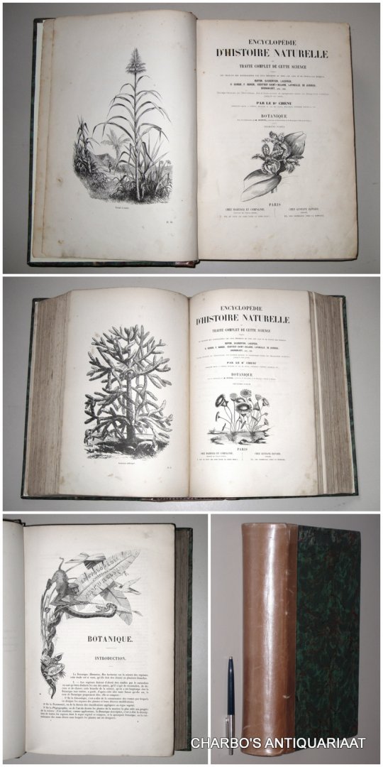 CHENU, DR., - Encyclopédie d'histoire naturelle: Botanique, 1re et 2me partie. Avec la collaboration de M. Dupuis.