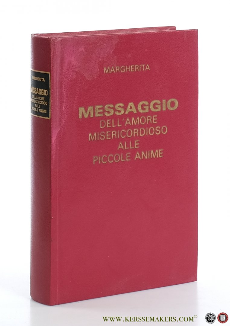Margherita. - Messaggio dell'Amore misericordioso alle Piccole Anime. rima Edizione Italiana.