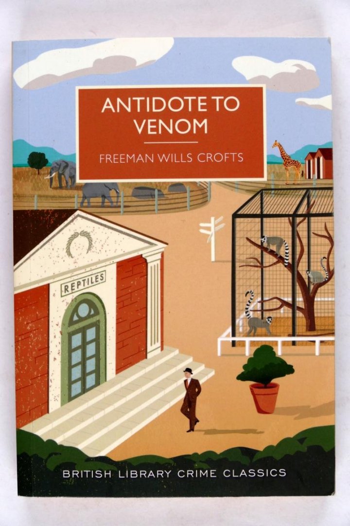 Crofts, Freeman Wills - Antidote to venom