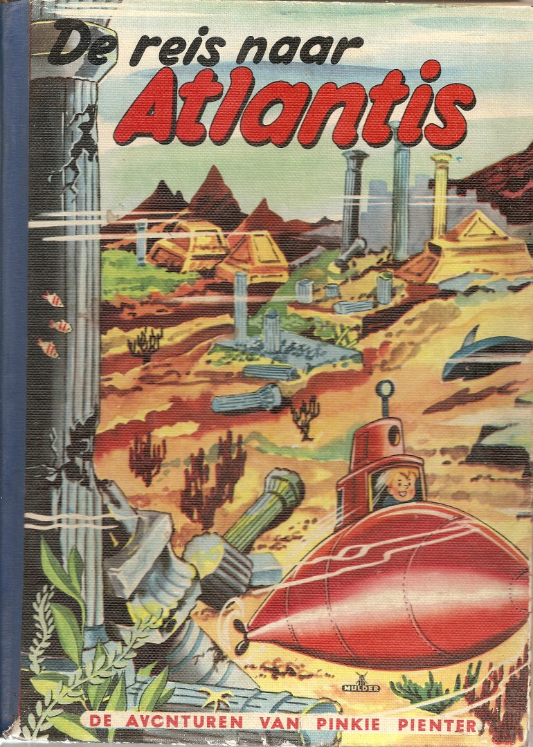 Koeleman, J.H. - De reis naar Atlantis. De avonturen van Pinkie Pienter.