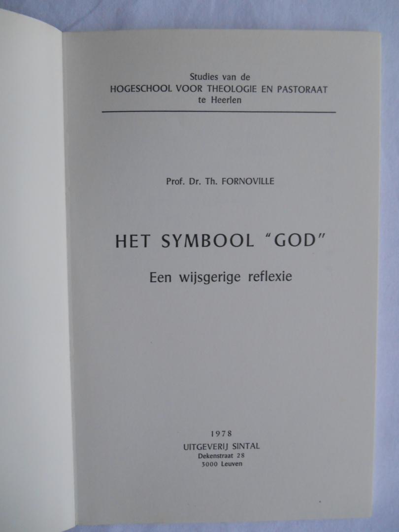 Fornoville, Prof. Dr. Th. - Het symbool "God" - een wijsgerige reflexie