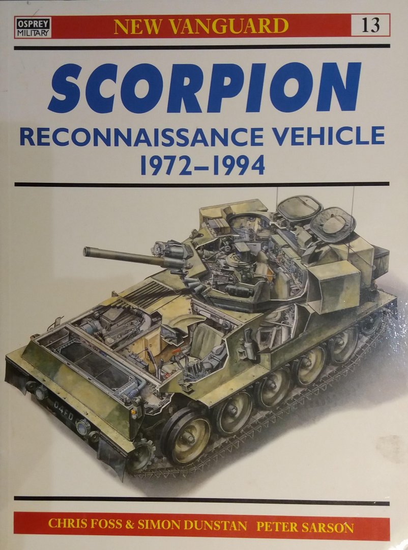 Foss; Dunstan; Sarson - Scorpion, reconnaissance vehicle 1972-1994