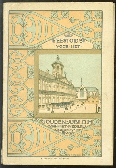 Nederlandsch Jongelingsverbond ( Bandontwerp J. H. Isings ) - Feestgids voor het gouden jubileum van het Nederlandsch Jongelingsverbond te vieren op 20 en 21 mei 1903 te Amsterdam