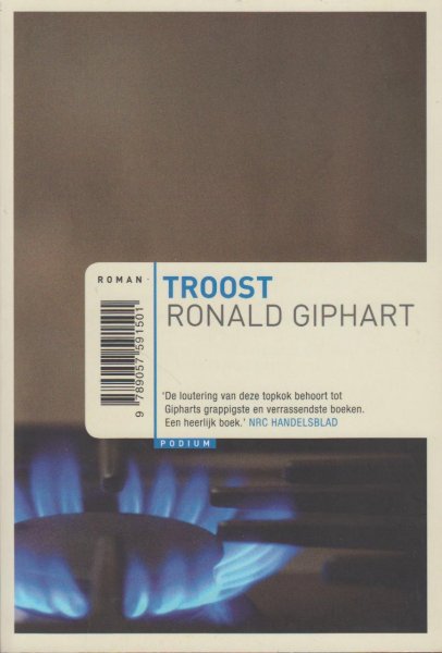 Giphart (Dordrecht, 17 december 1965), Ronald - Troost - Troost is een bijtende, hoogst onderhoudende roman over gastronomie, liefde, roem & ondergang, door een der meer gelezen schrijvers van de moderne Nederlandse letteren.