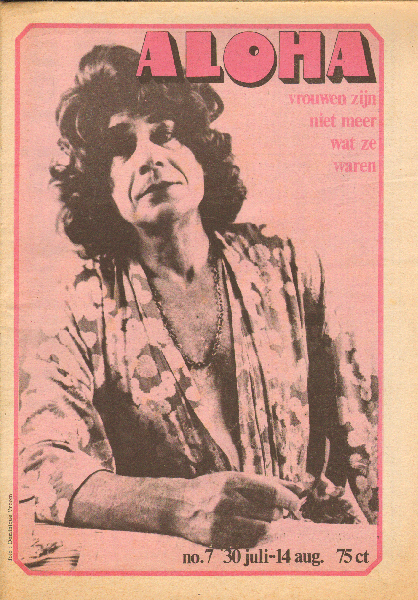 Diverse auteurs - Aloha 1971 nr. 07, 30 juli tot 14 augustus, Dutch underground magazine met o.a./with a.o. GROUPIES (ARTIKEL ELLY DE WAARD, 1 p.). VONDELPARK (1 p.), JIM MORRISON (1/2 p.), goede staat