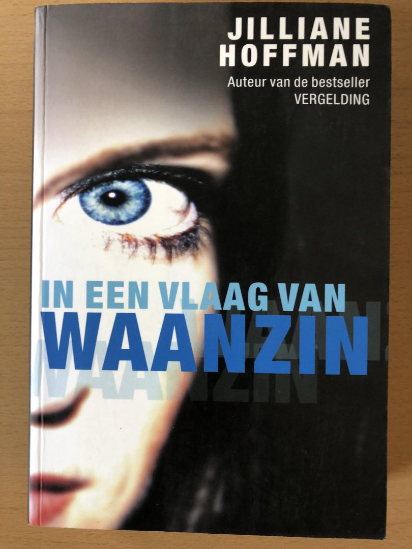 Hoffman, Juliane - In een vlaag van waanzin