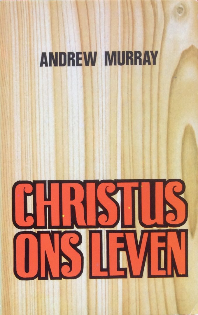 Murray, Andrew - Christus ons leven