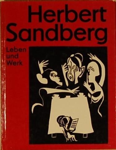 LANG, Lothar. - Herbert Sandberg. Leben und Werk