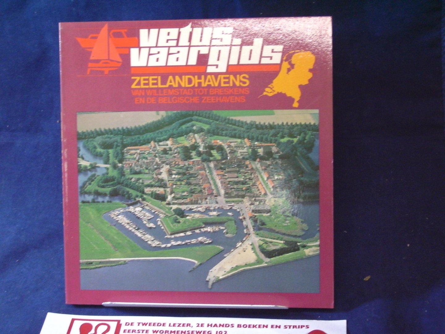 Kramer, Jaap - Vetus vaargids  2 ZeelandHavens / Van Willemstad tot Breskens en de Belgische Zeehavens