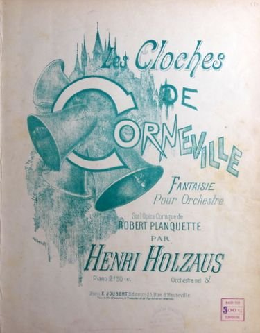 Holzaus, Henri: - Les cloches de Orneville. Fantaisie pour orchestre. Piano .