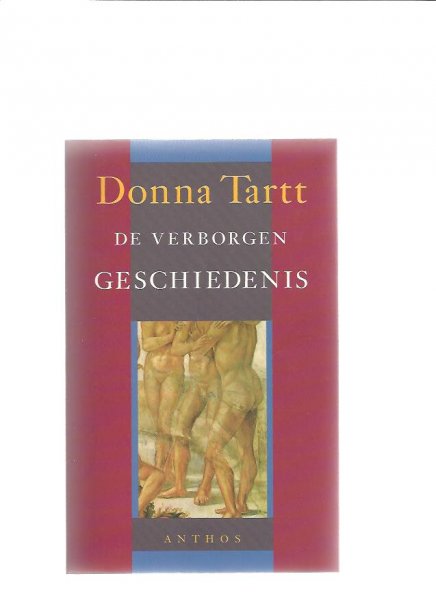 Tartt, Donna - De verborgen geschiedenis / Eenmalig goedkope editie / druk 31