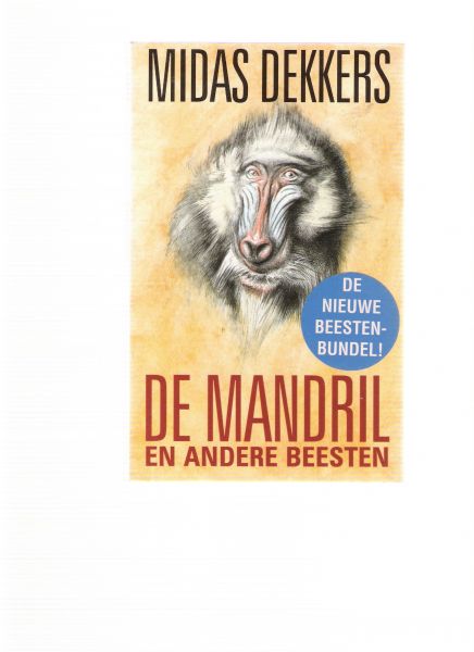 dekkers, midas - de mandril en andere beesten ( de nieuwe beesten-bundel )