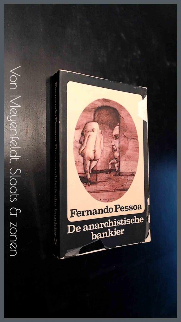 Pessoa, Fernando - De anarchistische bankier en ander proza