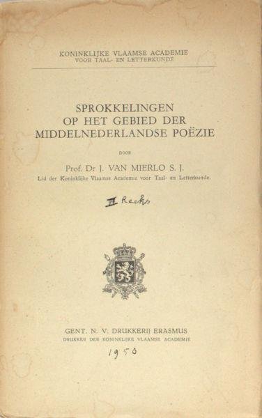 Mierlo, J. van. - Sprokkelingen op het gebied der Middelnederlandse poëzie. (2e reeks)