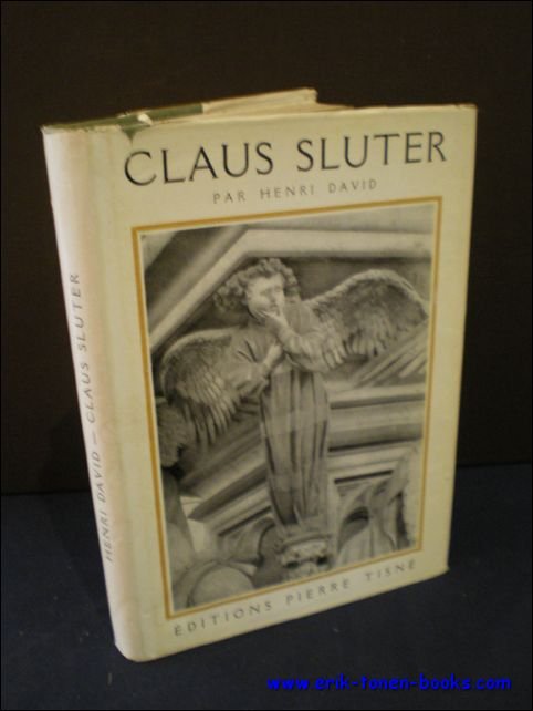 DAVID, Henri; - CLAUS SLUTER,
