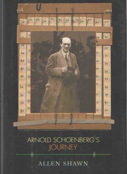 SHAWN, ALLEN - Arnold Schoenberg's Journey