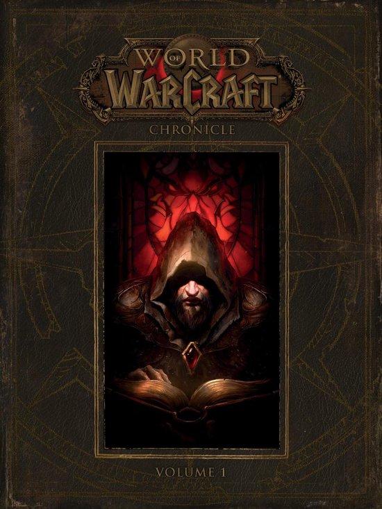 Blizzard Entertainment - World Of Warcraft: Chronicle Volume 1