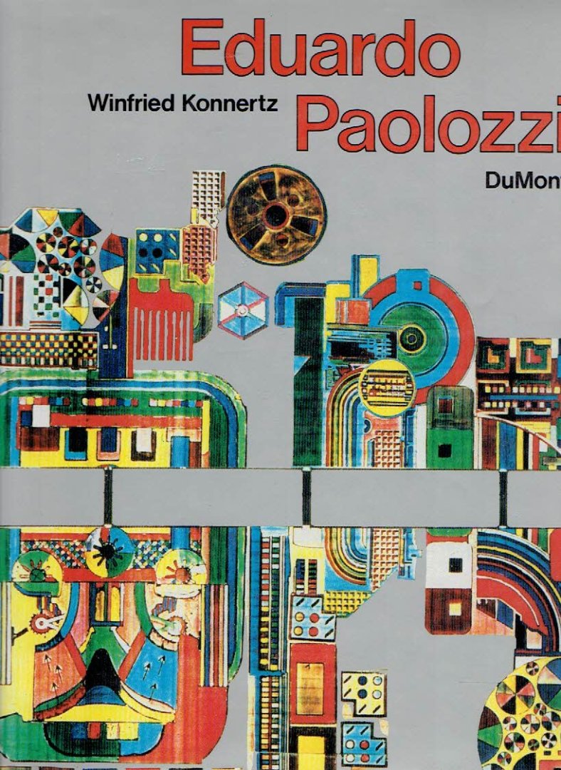 PAOLOZZI, Eduardo - Winfried KONNERTZ - Eduardo Paolozzi.