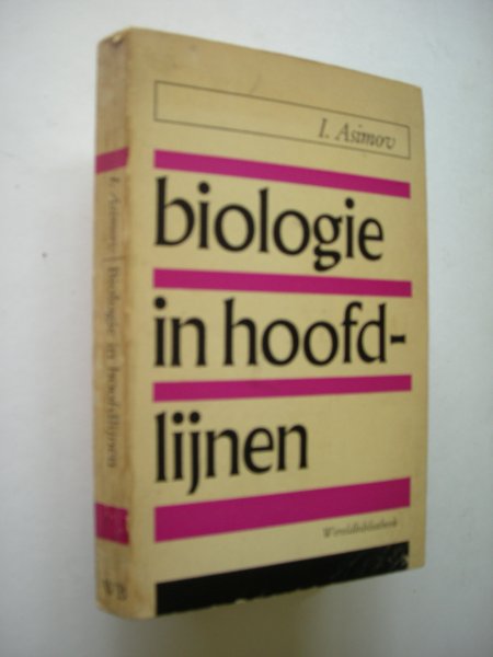 Asimov, I. / Pannekoek-Westenburg, vert. - Biologie in hoofdlijnen