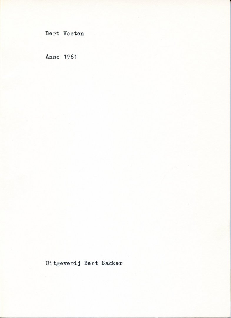 Voeten, Bert - Zeven brieven aan Bert Bakker senior. Anno 1961