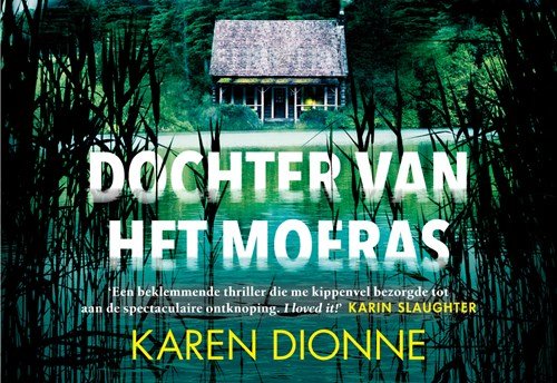 Karen Dionne - Dochter van het moeras