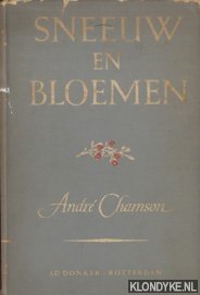 Chamson, Andre - Sneeuw en bloemen