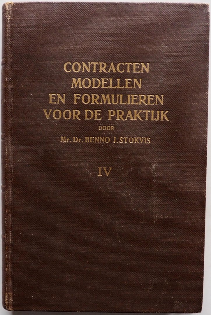 Stokvis Benno J, Mr. Dr. - Contracten modellen en formulieren voor de praktijk Vierde deel Echtscheiding en scheiding van tafel en bed