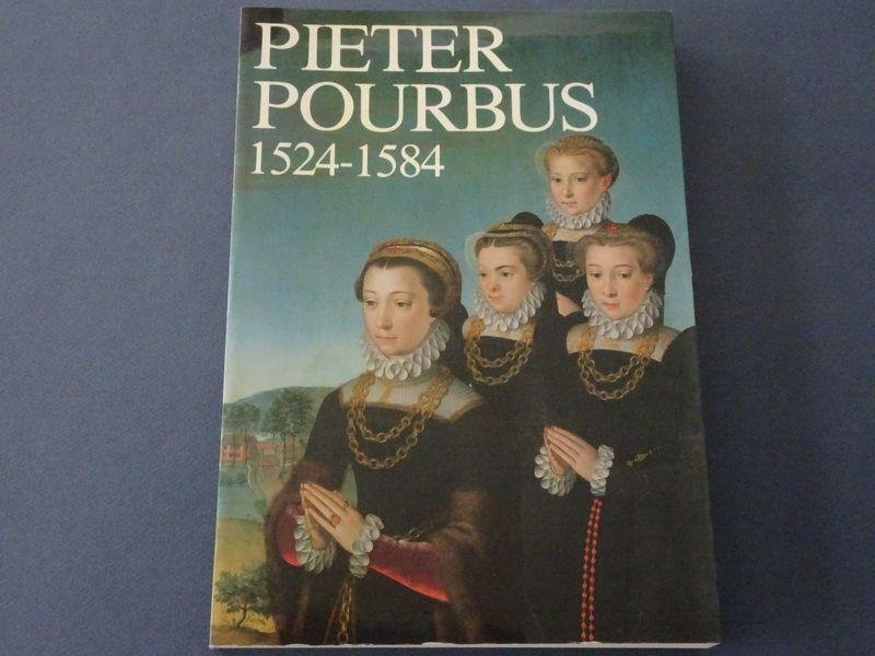 Huvenne, Paul. - Pieter Pourbus, meester-schilder, 1524-1584.