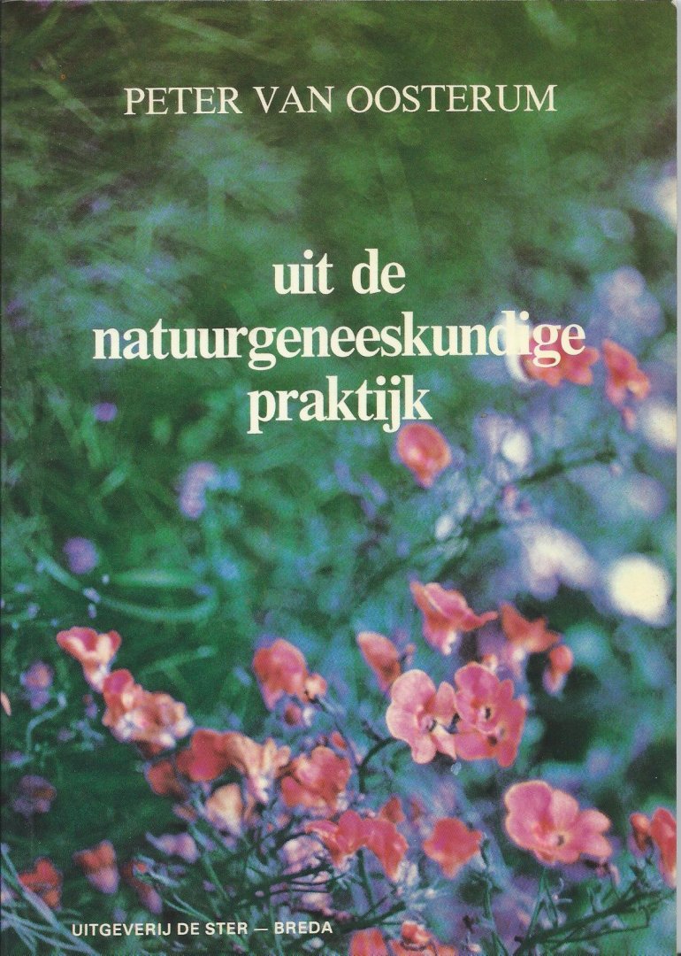 Oosterum, Peter van - uit de natuurgeneeskundige praktijk