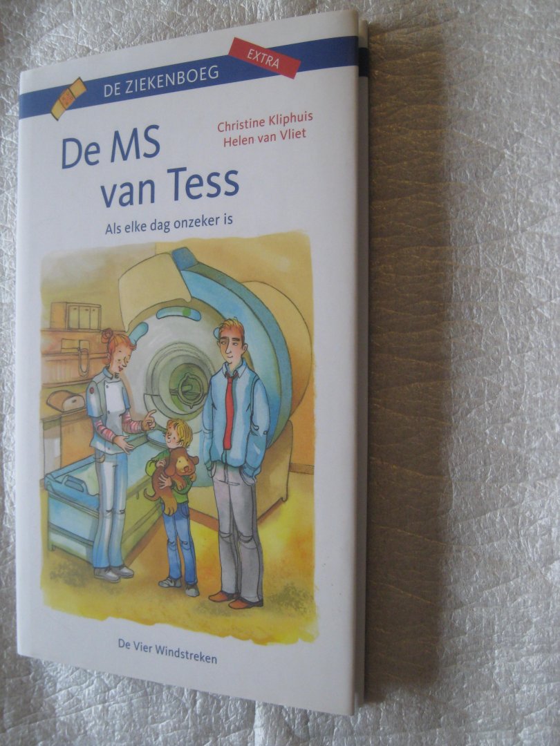Kliphuis, Christine / Vliet, Helen van - De MS van Tess / als elke dag onzeker is