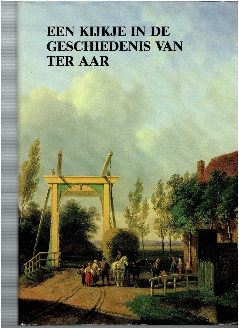 geest v.d. e.f, ( e.a. ) - een kijkje in de geschiedenis van ter aar