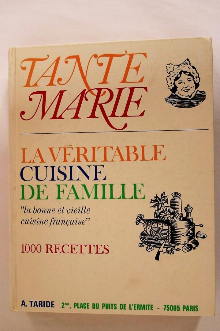 Diversen - La Veritable Cuisine De Familie par Tante Marie