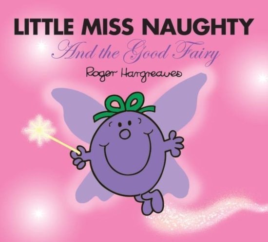 Hargreaves, Roger - Little Miss Naughty and the Good Fairy