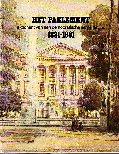 vos, christiane de - het parlement exponent van een democratische samenleving 1831-1981