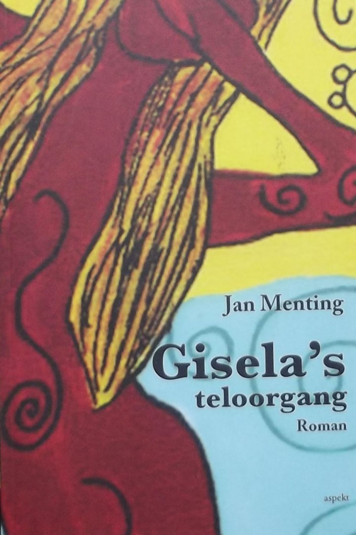 Menting, Jan. - Gisela's teloorgang