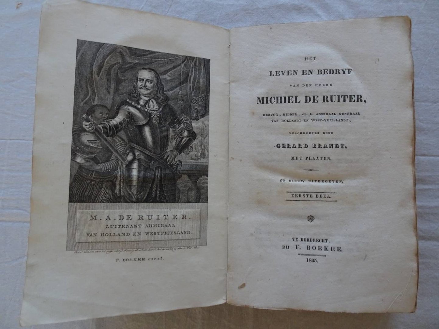 Brandt, Gerard. - Het leven en bedryf van den heere Michiel de Ruiter; hertog, ridder, etc. L. Admiraal Generaal van Hollandt en West-Vrieslandt. Eerste en tweede deel.