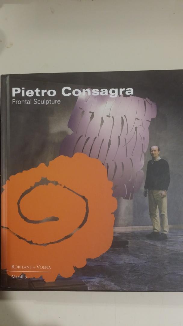 Pola, Francesca - Pietro Consagra. Frontal Sculpture.