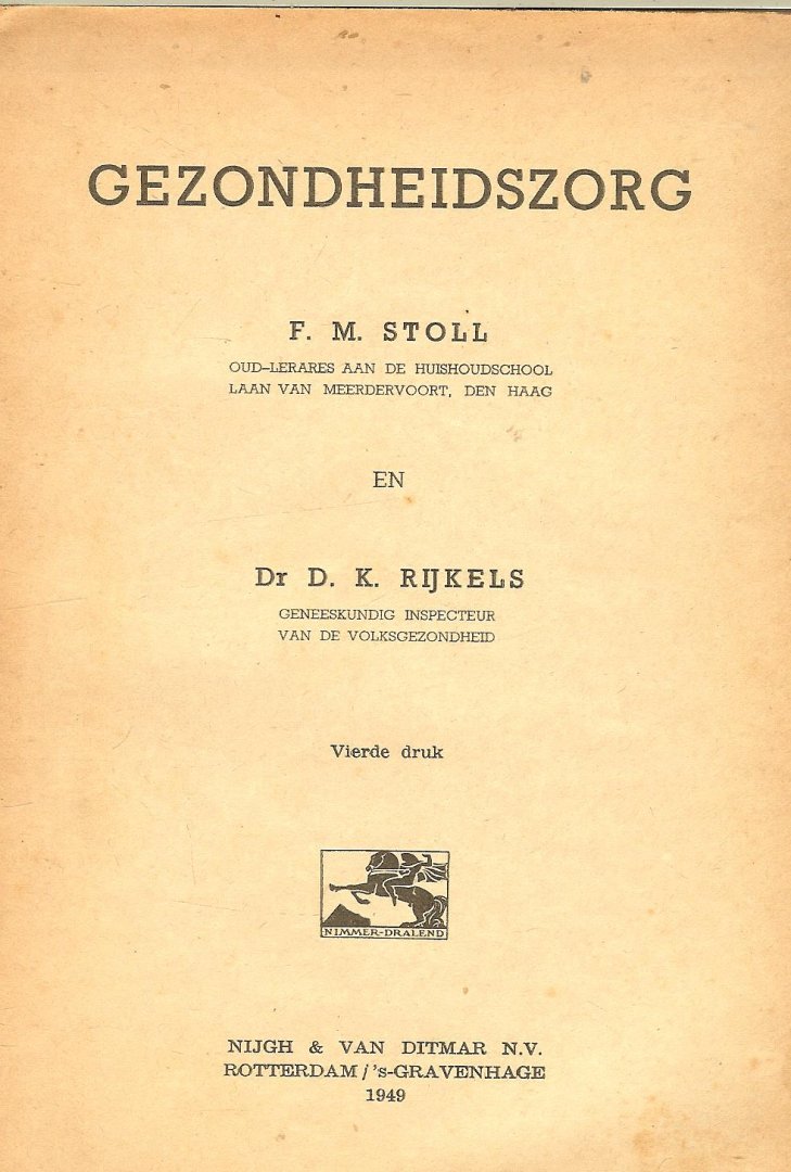 Stoll, F.M.  Oud - lerares  aan de huishoudschool laan van meerdervoort Den Haag  & Dr. D.K.  Rijkels,  Geneeskundig inspectuer van de volksgezondheid - Gezondheidszorg