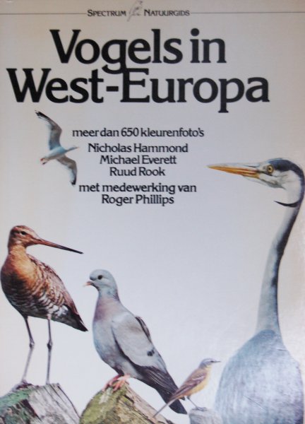 Hammond, Nicholas .  Phillips, Roger - Vogels in west-Europa