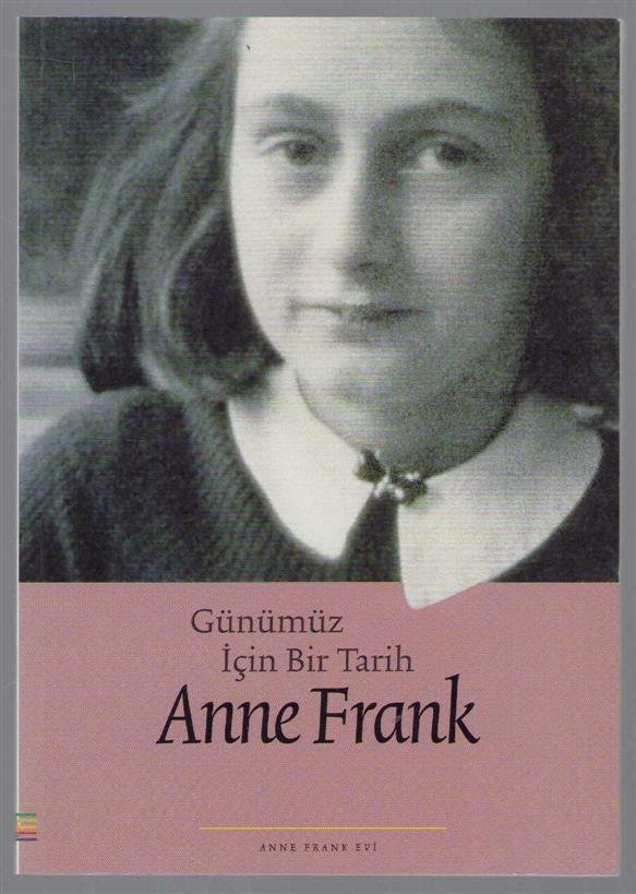 Menno Metselaar - Anne Frank : gunumuz icin bir tarih