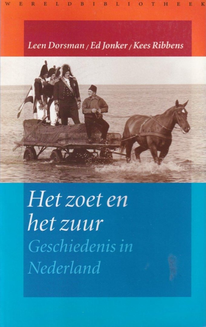 Dorsman, Leen - Het zoet en het zuur: Geschiedenis in Nederland