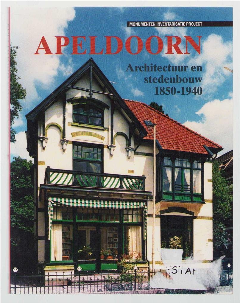 CeesJan Frank - Architectuur en stedenbouw 1850-1940 : Apeldoorn.