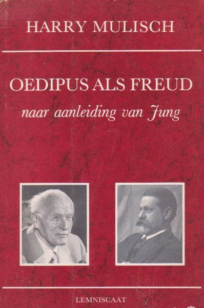 Mulisch, Harry - Oedipus als Freud, naar aanleiding van Jung