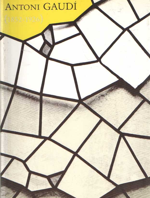  - Antoni Gaudi (1852-1926)