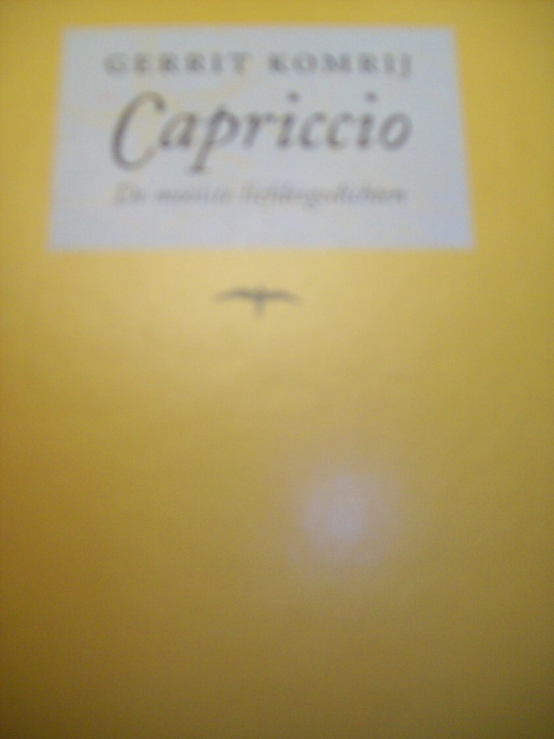 Gerrit Komrij - "Capriccio"  De mooiste liefdesgedichten.  Een doosje vol liefde