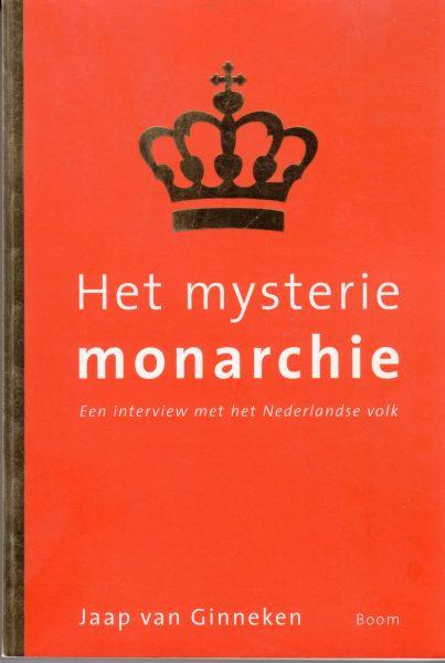 Ginneken, Dr. Jaap van - Het mysterie monarchie