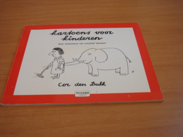 Dulk, Cor den - Kartoens voor kinderen - Een stimulans tot creatief denken