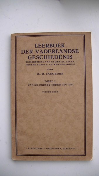 Langedijk, Dr. D. - Leerboek de vaderlandse geschiedenis - DEEL 1