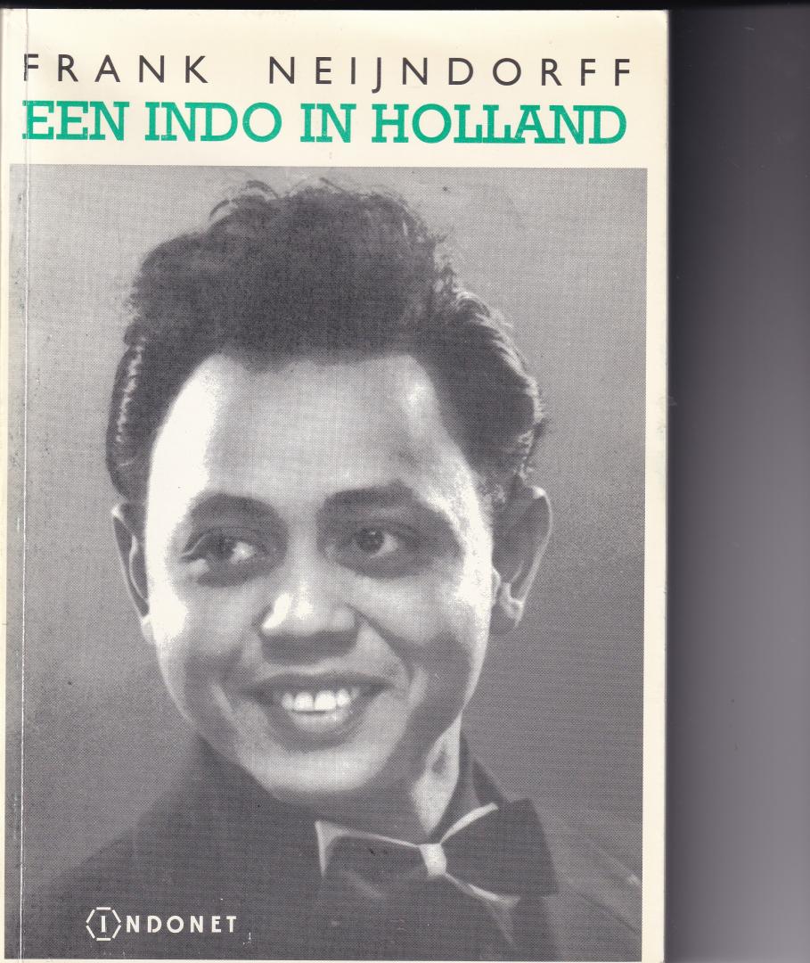 Neijndorff, Frank - Een Indo in Holland