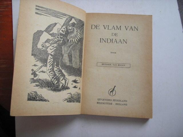 Hoorn, Hendrik van - De vlam van de indiaan